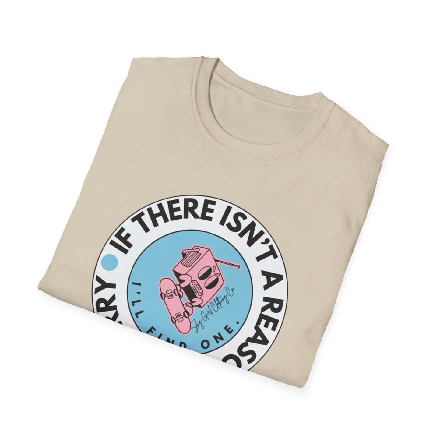 Reason to Worry Unisex Softstyle T-Shirt-Standard Logo