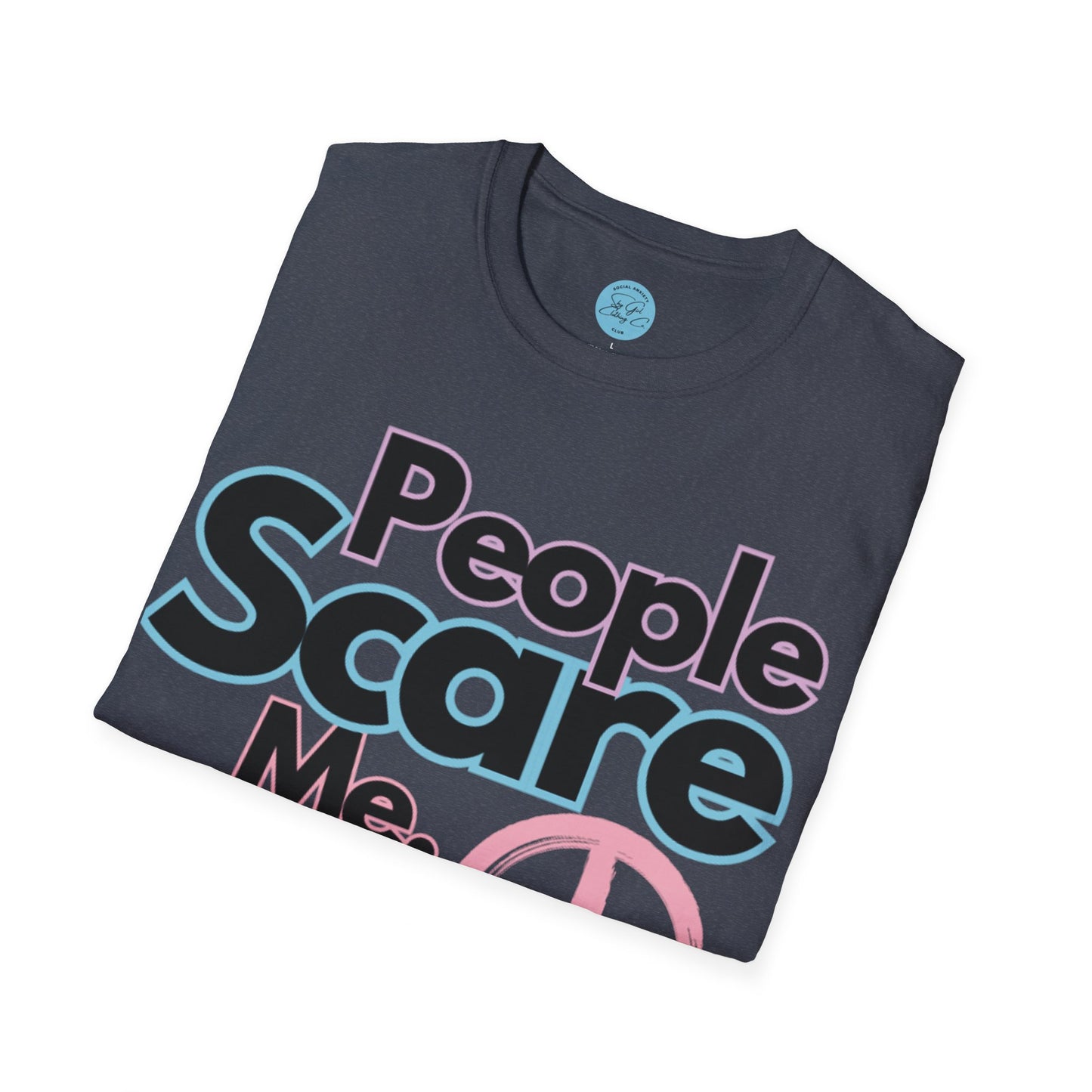 People Scare Me Unisex Softstyle T-Shirt- Peace Sign