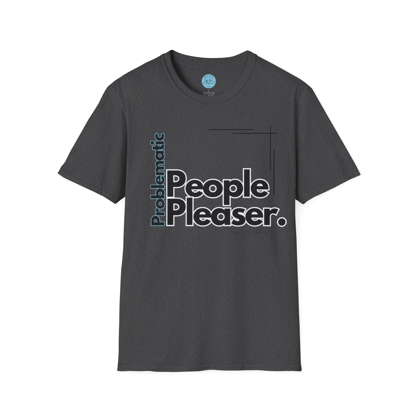Problematic People Pleaser T-Shirt- Standard Logo