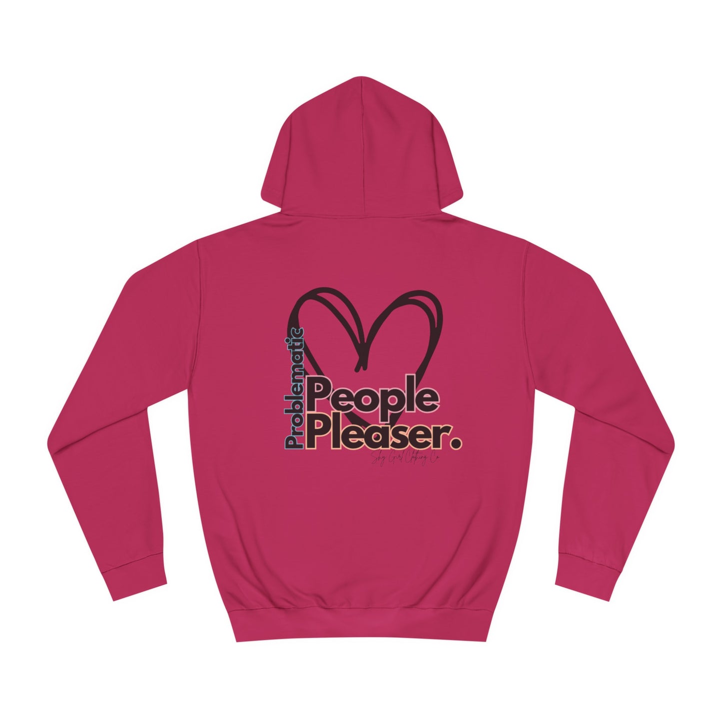 Problematic People Pleaser Hoodie- Standard Logo Back