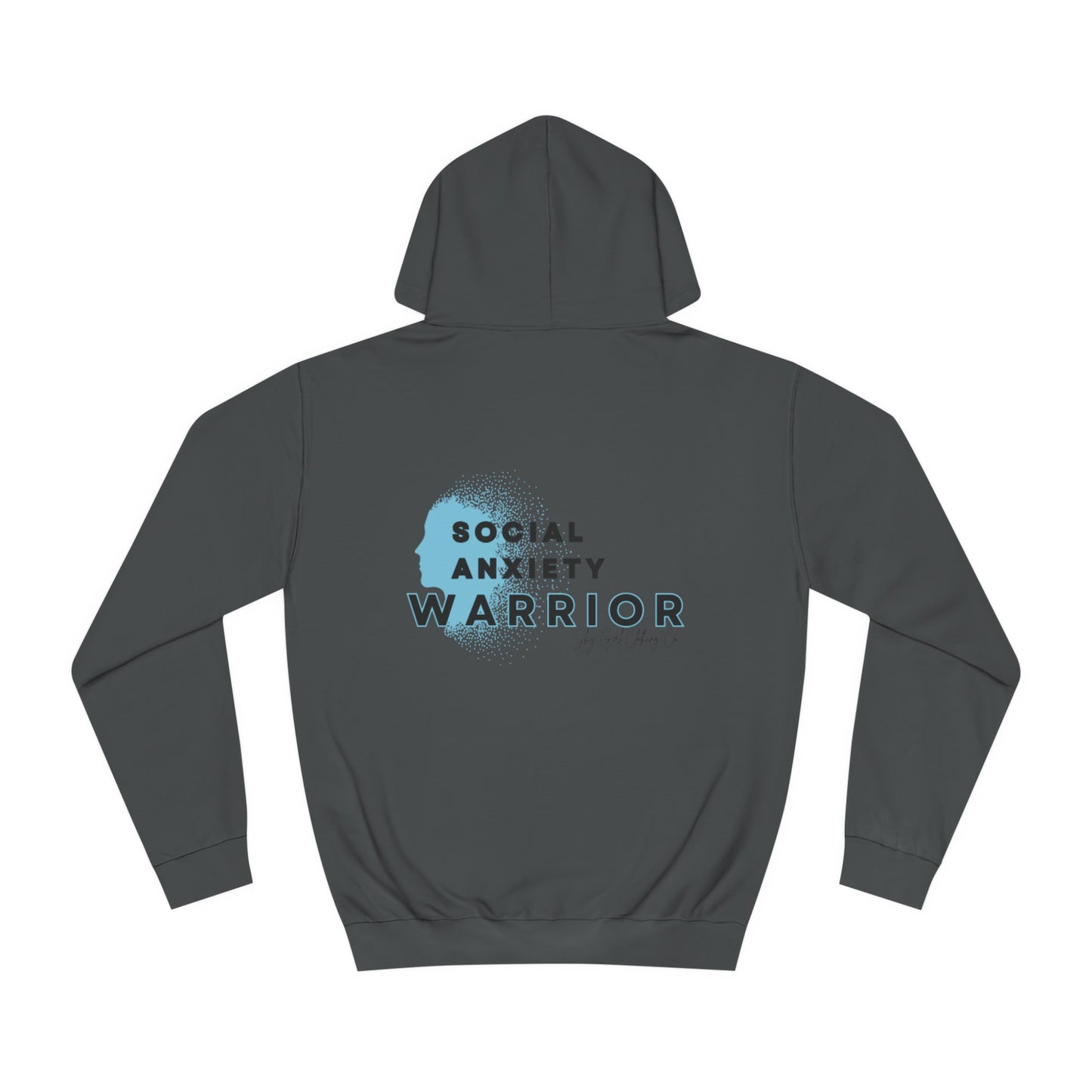Social Anxiety Warrior Unisex College Hoodie- Standard