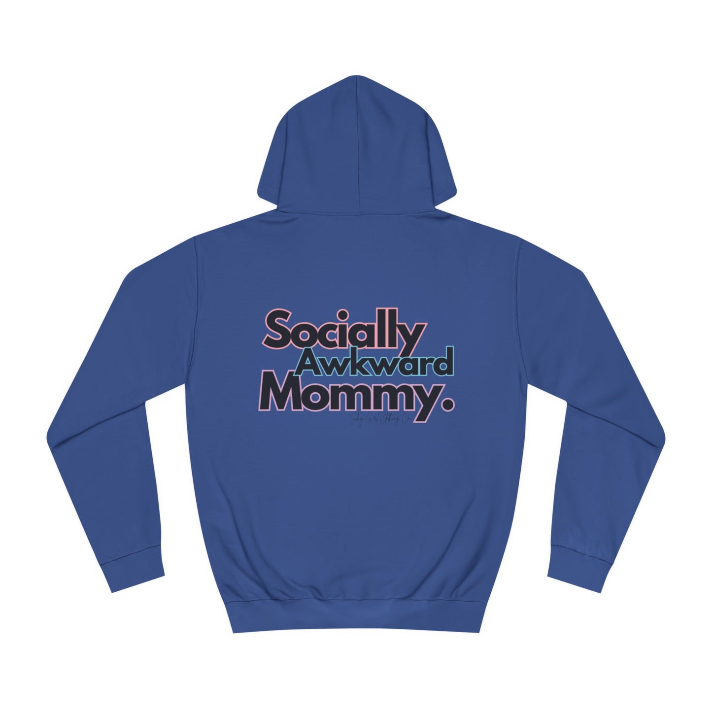 Socially Awkward Mommy Unisex College Hoodie