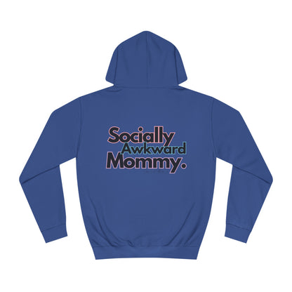Socially Awkward Mommy Unisex College Hoodie