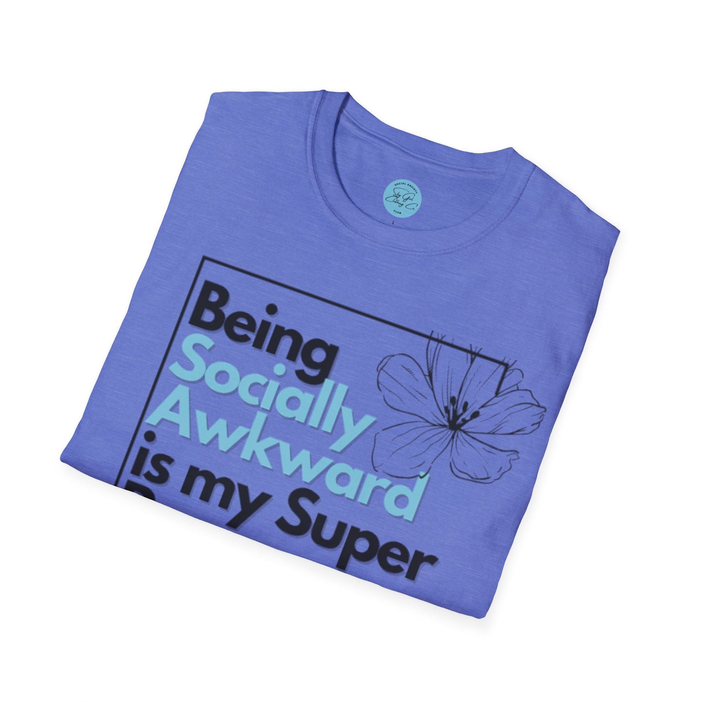 Being Socially Awkward is my Super Power Unisex Softstyle T-Shirt- Boxed Floral