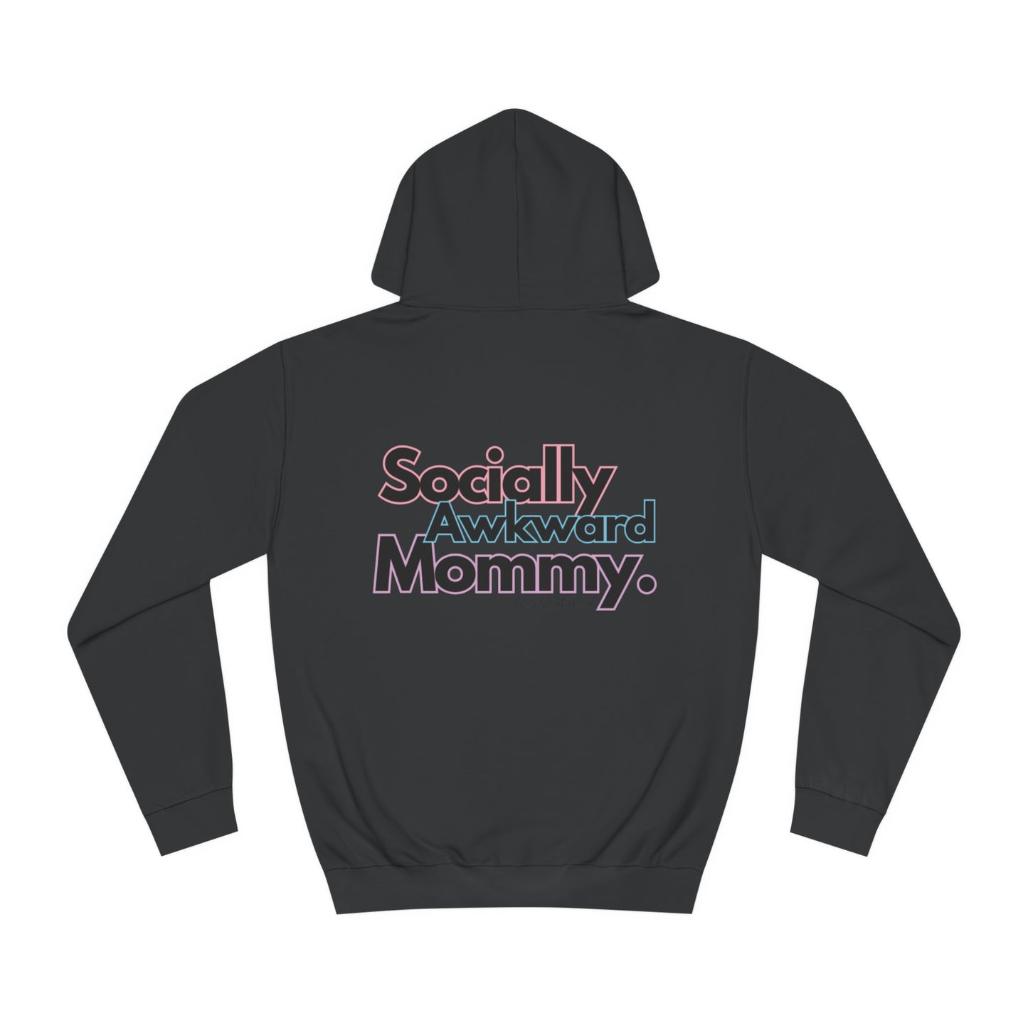 Socially Awkward Mommy Unisex College Hoodie