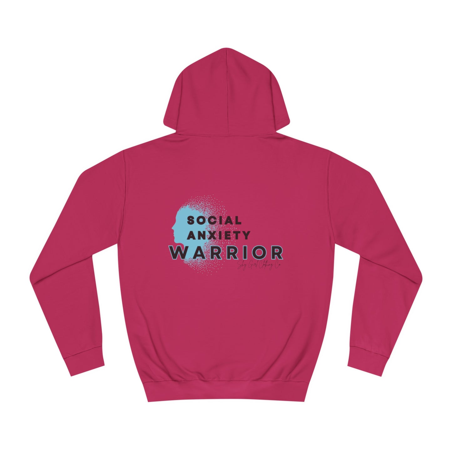 Social Anxiety Warrior Unisex College Hoodie- Standard