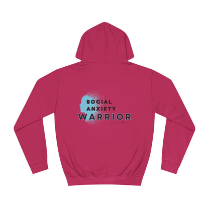Social Anxiety Warrior Unisex College Hoodie- Standard