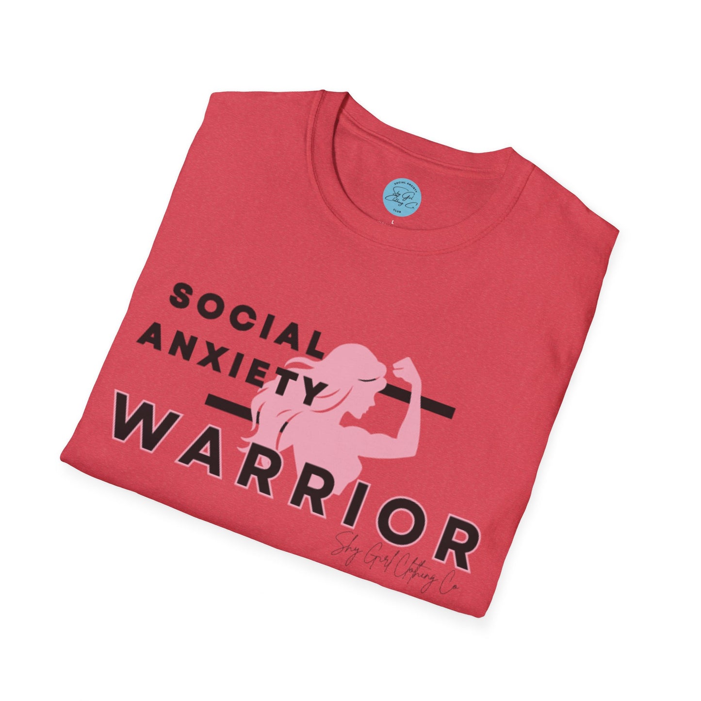 Social Anxiety Warrior Unisex Softstyle T-Shirt- Standard Girl Power