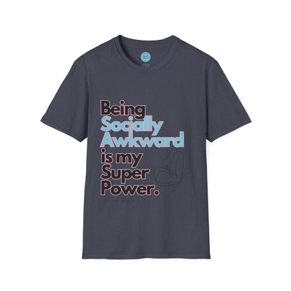 Being Socially Awkward is my Super Power Unisex Softstyle T-Shirt- Butterfly
