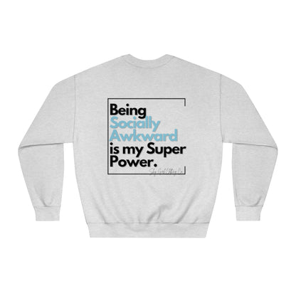 Being Socially Awkward Unisex DryBlend® Crewneck Sweatshirt- Standard Square Logo Back
