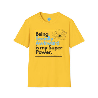 Being Socially Awkward is my Super Power Unisex Softstyle T-Shirt- Boxed Floral