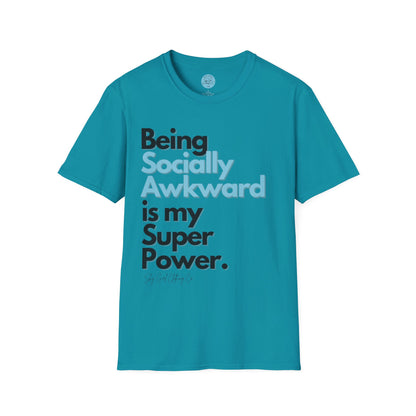 Being Socially Awkward is my Super Power Unisex Softstyle T-Shirt- Standard