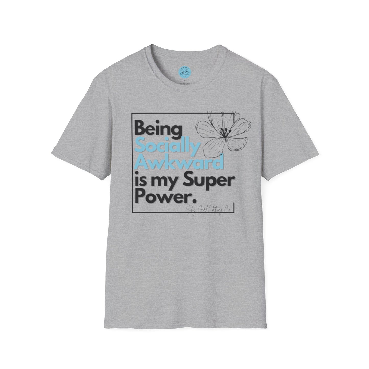 Being Socially Awkward is my Super Power Unisex Softstyle T-Shirt- Boxed Floral