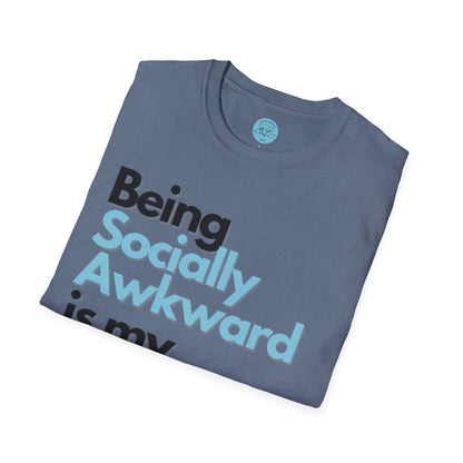 Being Socially Awkward is my Super Power Unisex Softstyle T-Shirt- Standard