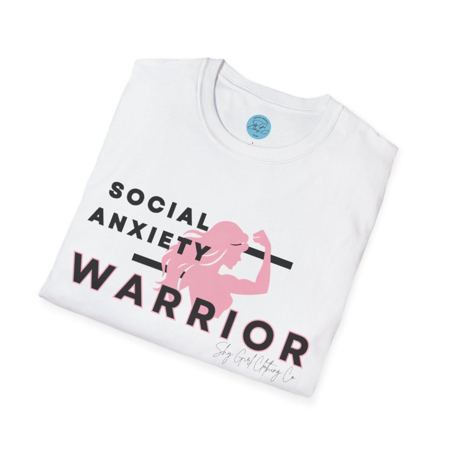 Social Anxiety Warrior Unisex Softstyle T-Shirt- Standard Girl Power