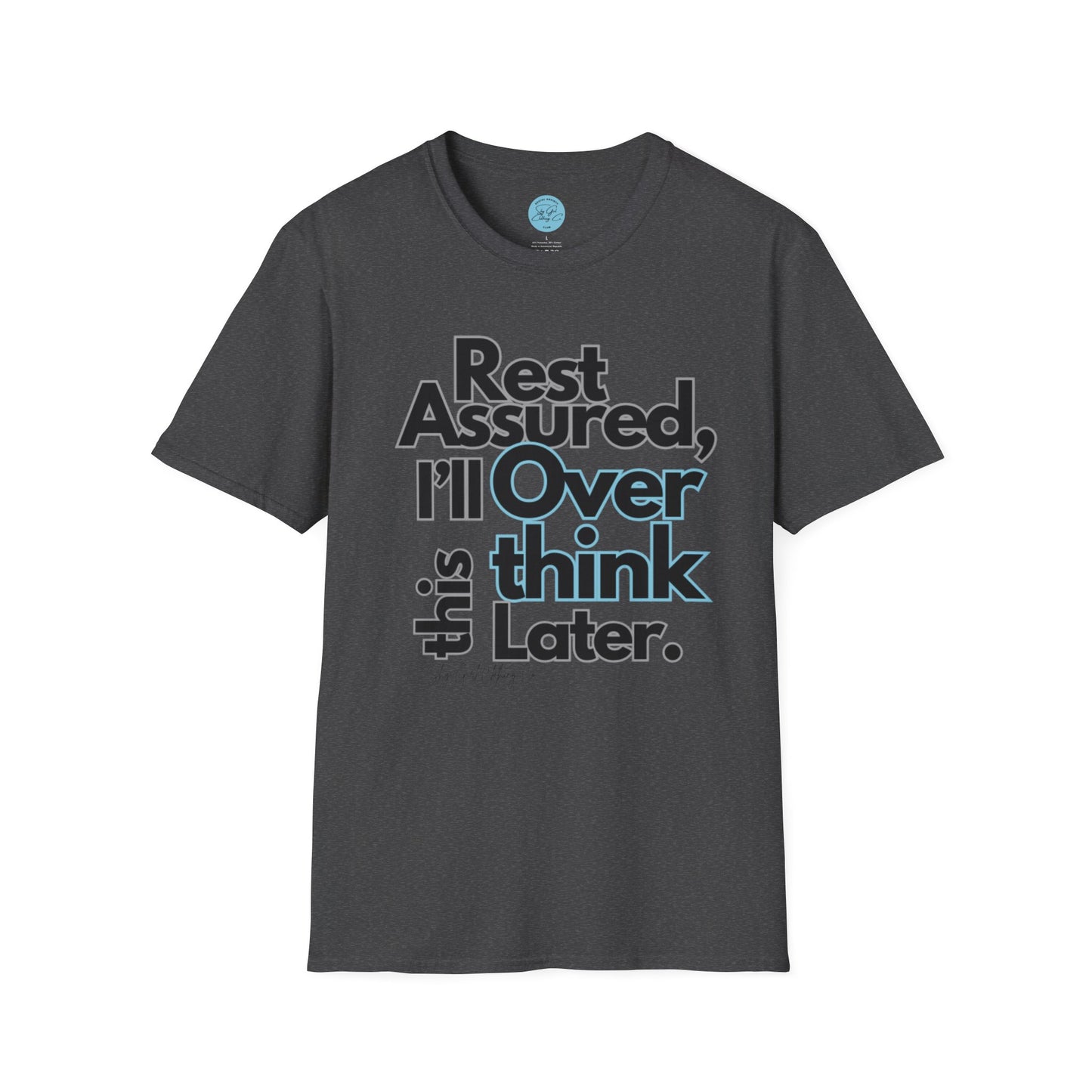 Rest Assured Unisex Softstyle T-Shirt- Standard Front