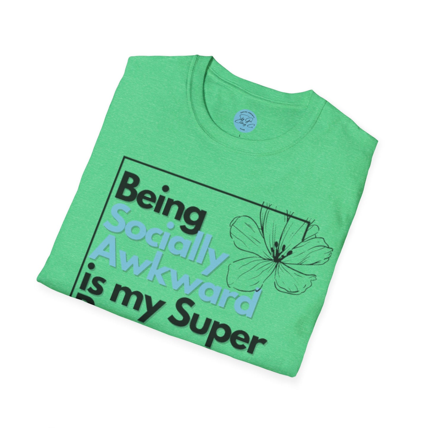 Being Socially Awkward is my Super Power Unisex Softstyle T-Shirt- Boxed Floral