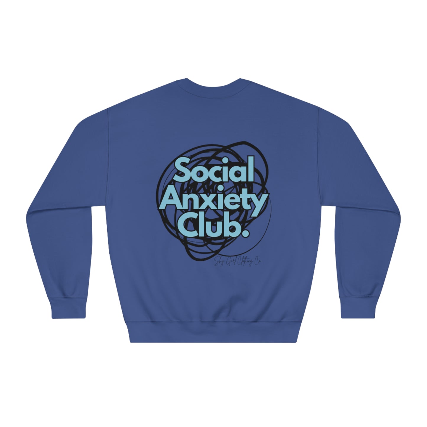 Social Anxiety Warrior Unisex DryBlend® Crewneck Sweatshirt- Standard Scribble Logo Back