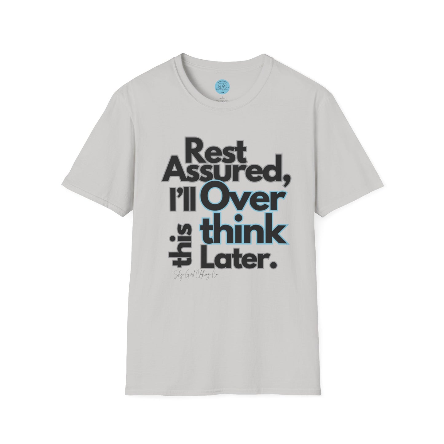 Rest Assured Unisex Softstyle T-Shirt- Standard Front