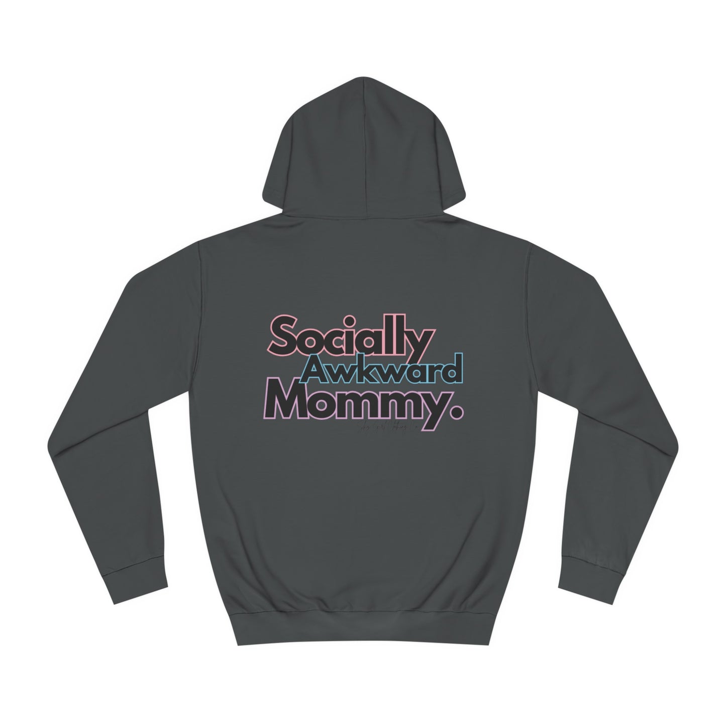 Socially Awkward Mommy Unisex College Hoodie