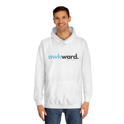 Awkward Unisex College Hoodie