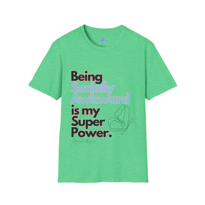 Being Socially Awkward is my Super Power Unisex Softstyle T-Shirt- Butterfly