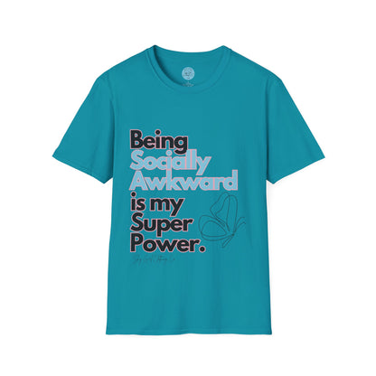Being Socially Awkward is my Super Power Unisex Softstyle T-Shirt- Butterfly