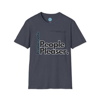 Problematic People Pleaser T-Shirt- Standard Logo