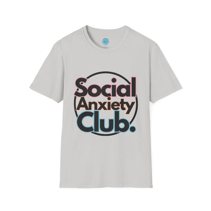 Social Anxiety Club Unisex Softstyle T-Shirt- Standard
