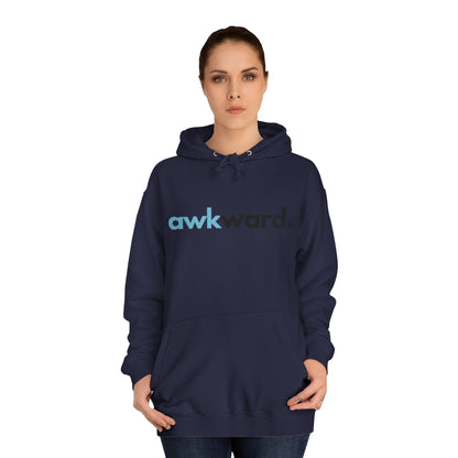 Awkward Unisex College Hoodie