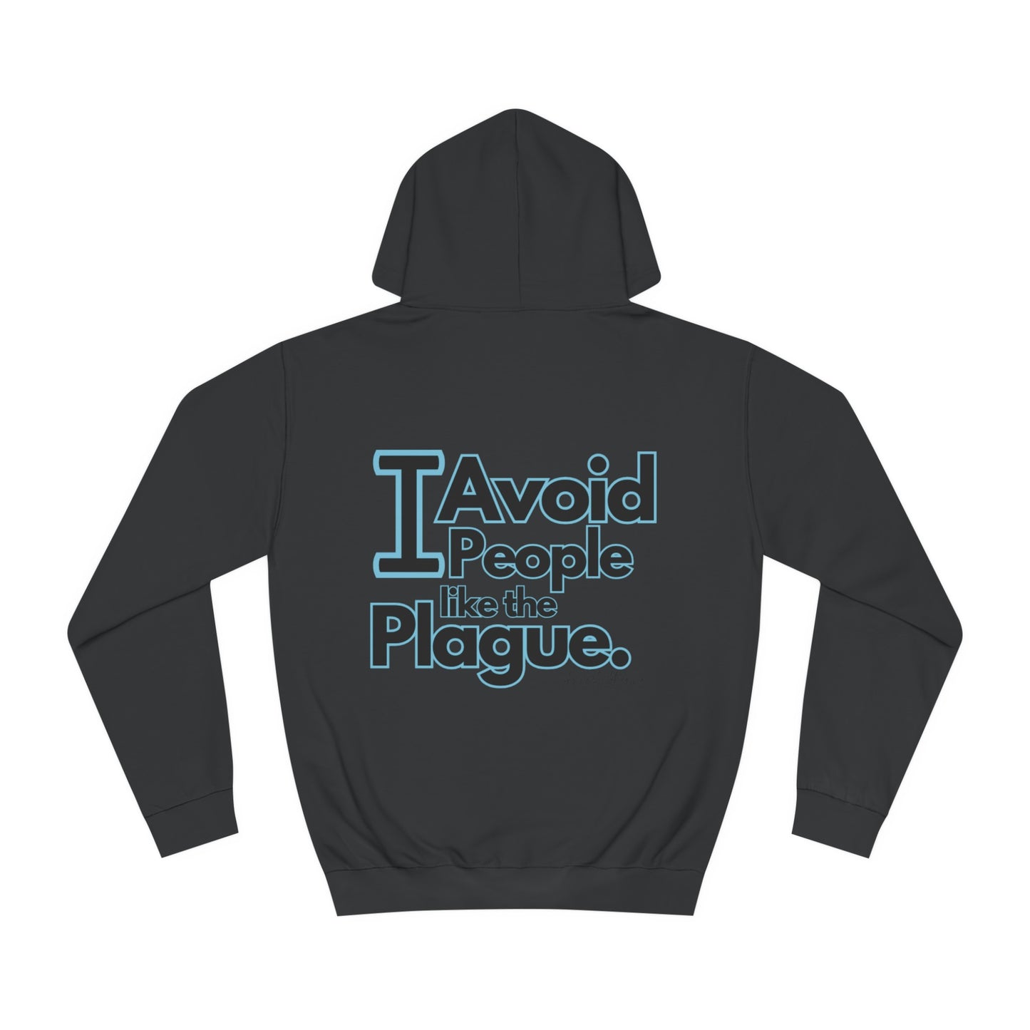 People Plague Unisex College Hoodie- Standard Logo Back