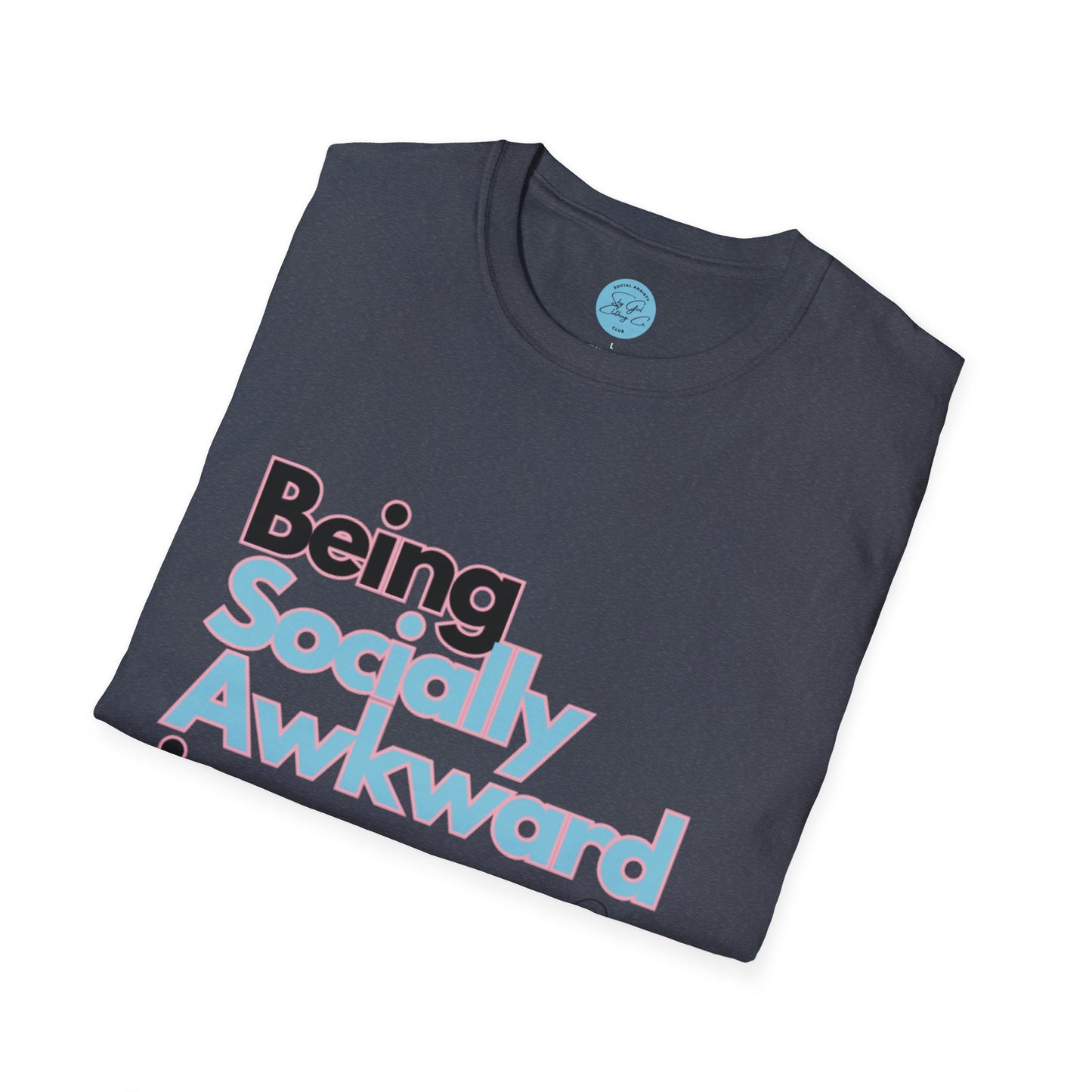 Being Socially Awkward is my Super Power Unisex Softstyle T-Shirt- Butterfly