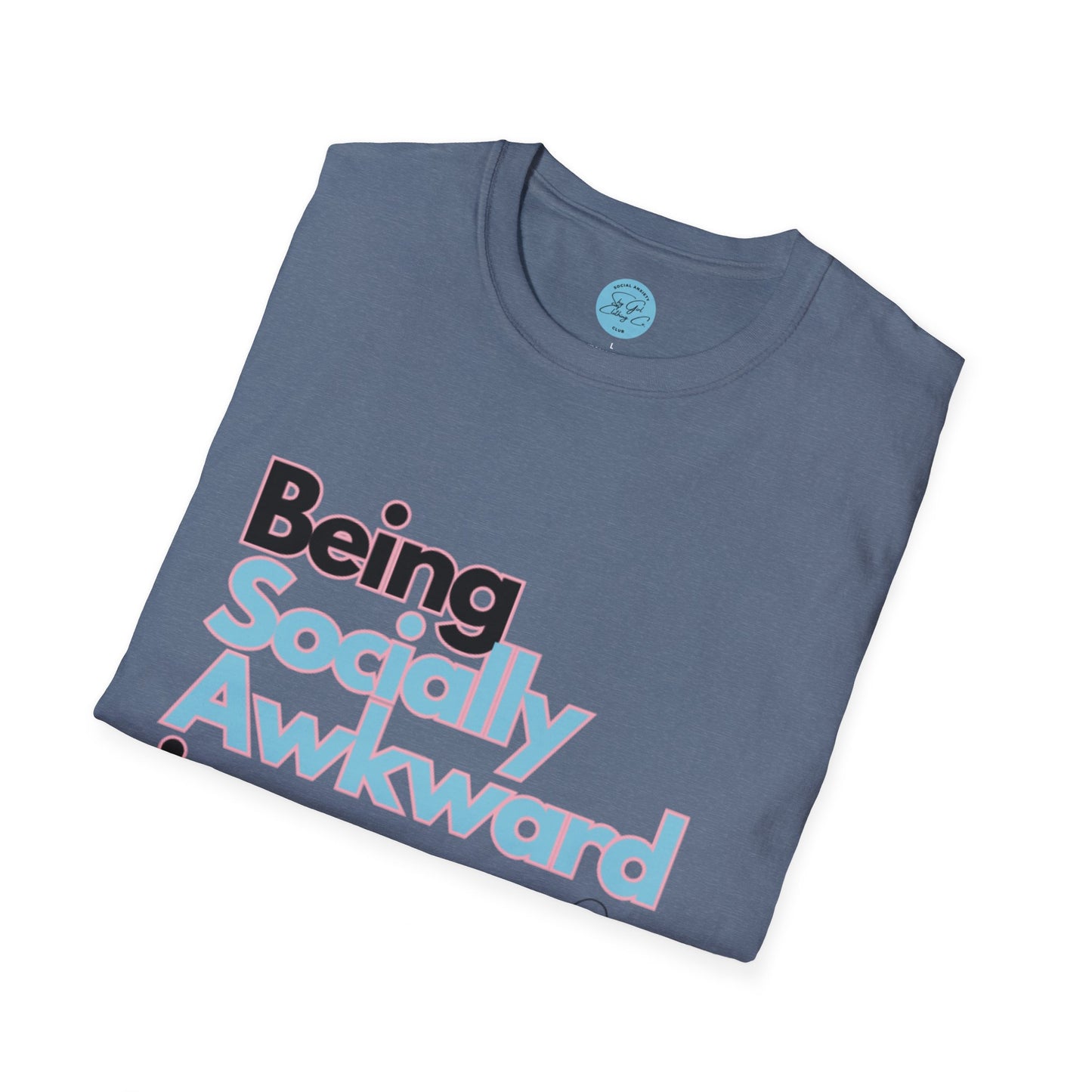 Being Socially Awkward is my Super Power Unisex Softstyle T-Shirt- Butterfly