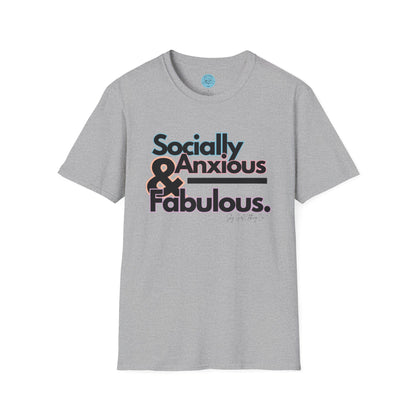 Socially Anxious and Fabulous Unisex Softstyle T-Shirt- Standard