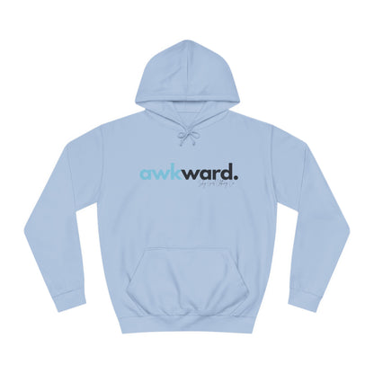 Awkward Unisex College Hoodie