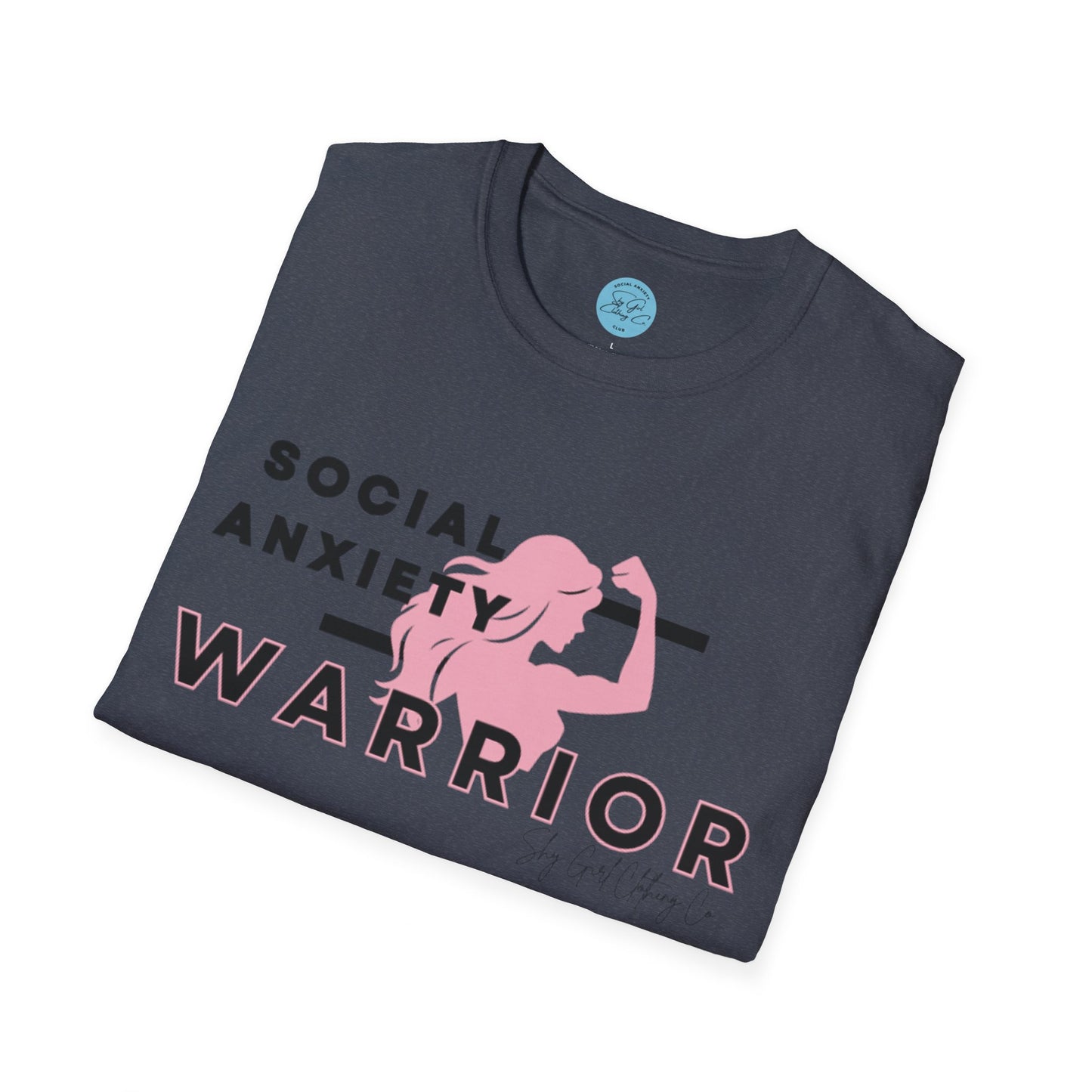 Social Anxiety Warrior Unisex Softstyle T-Shirt- Standard Girl Power