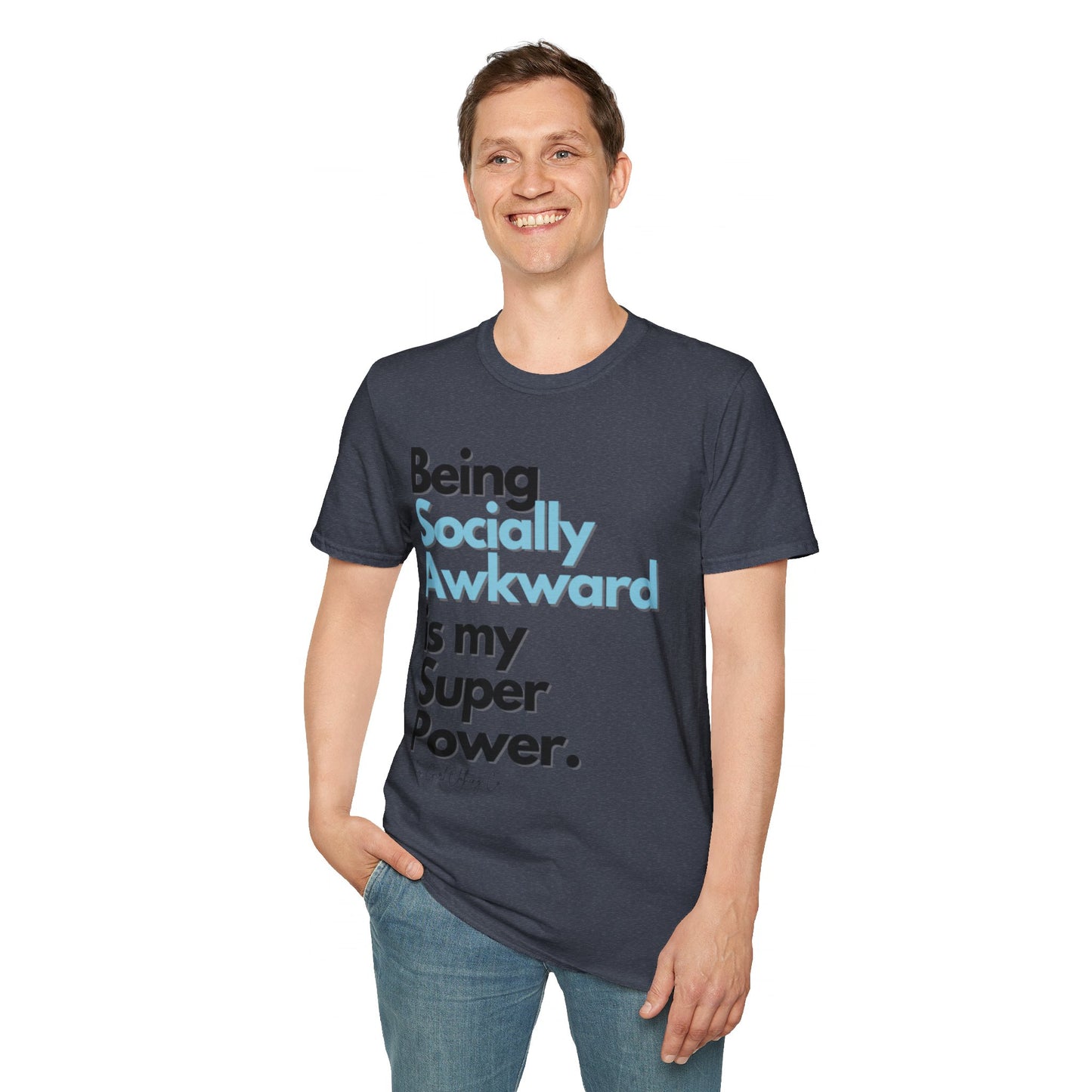 Being Socially Awkward is my Super Power Unisex Softstyle T-Shirt- Standard
