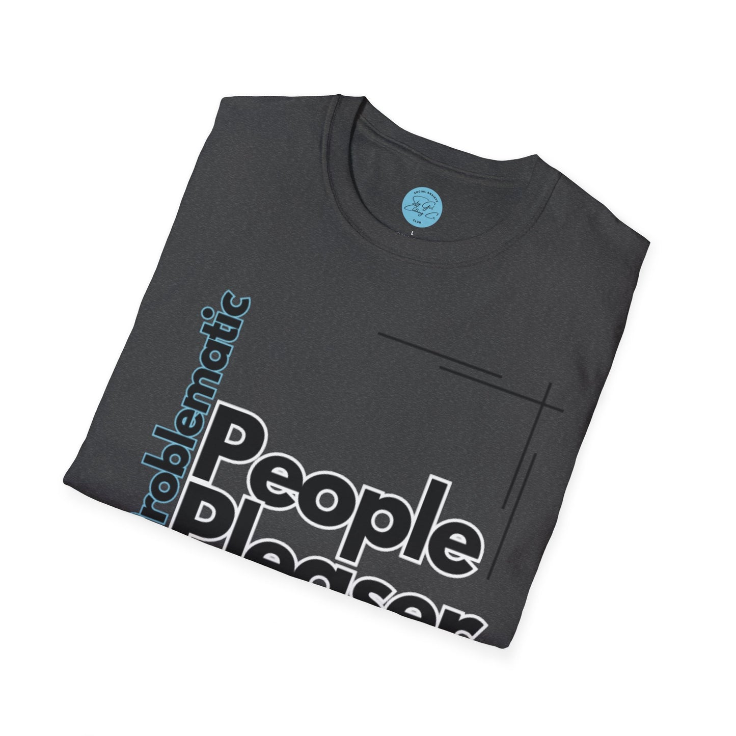 Problematic People Pleaser T-Shirt- Standard Logo