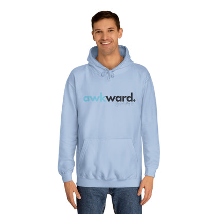 Awkward Unisex College Hoodie