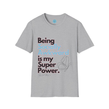 Being Socially Awkward is my Super Power Unisex Softstyle T-Shirt- Butterfly