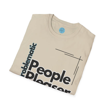 Problematic People Pleaser T-Shirt- Standard Logo