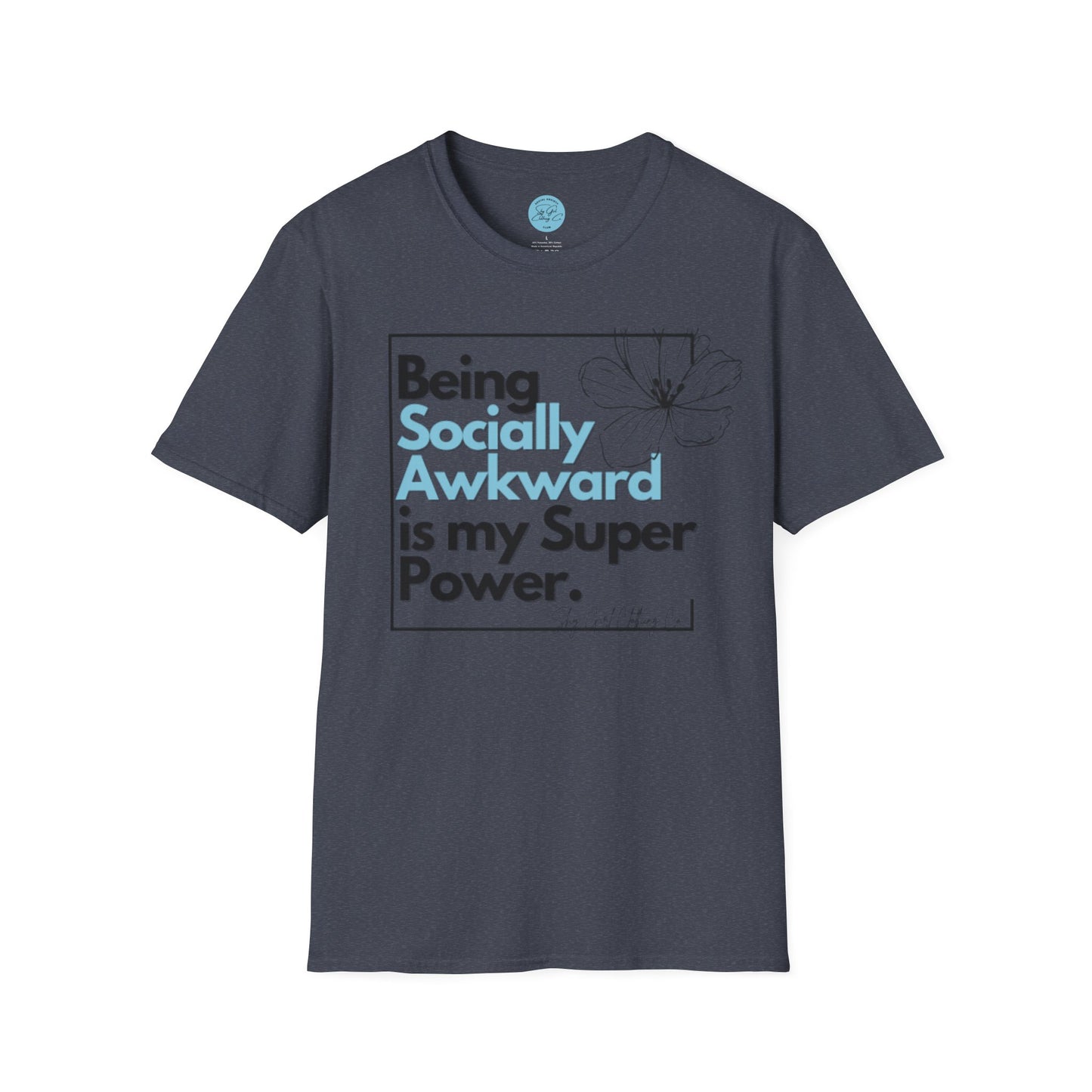 Being Socially Awkward is my Super Power Unisex Softstyle T-Shirt- Boxed Floral