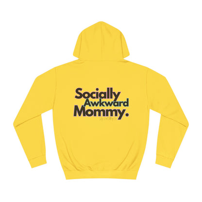 Socially Awkward Mommy Unisex College Hoodie