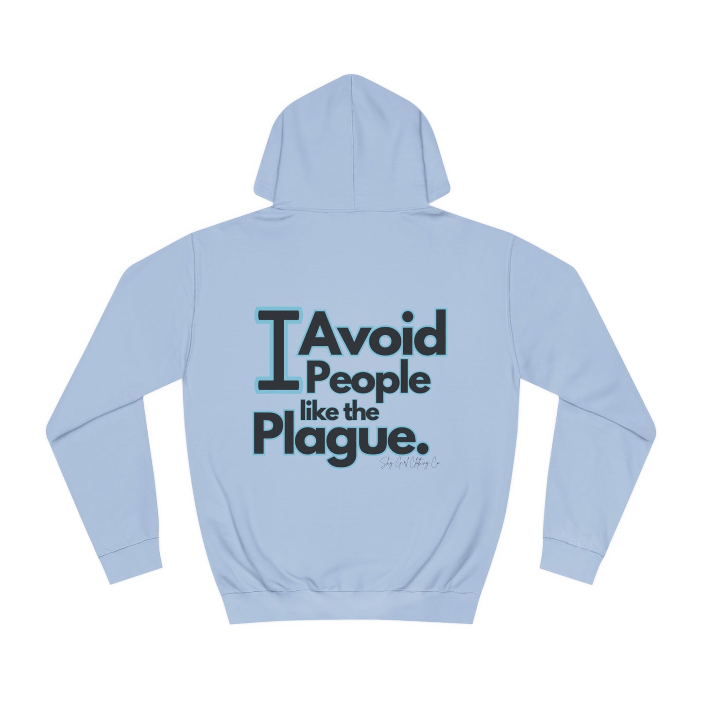 People Plague Unisex College Hoodie- Standard Logo Back