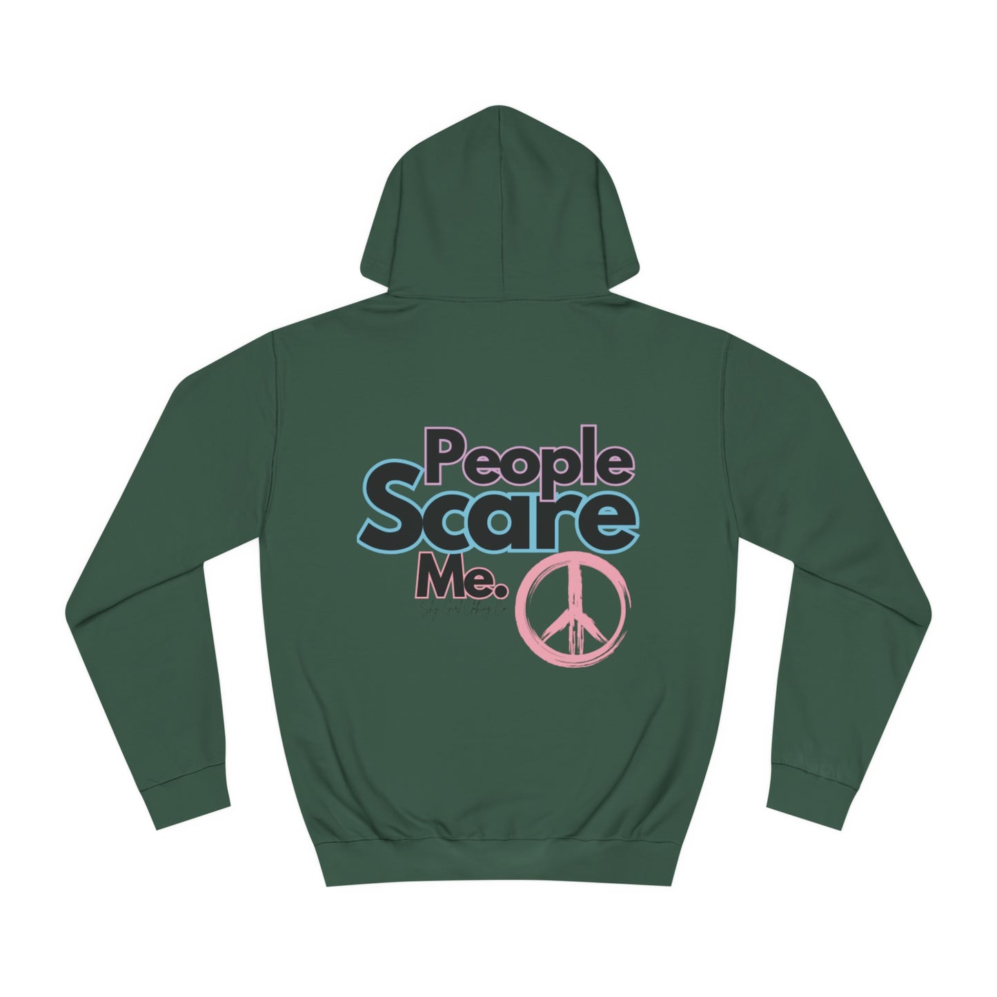 People Scare Me Unisex College Hoodie- Standard Peace Sign Back