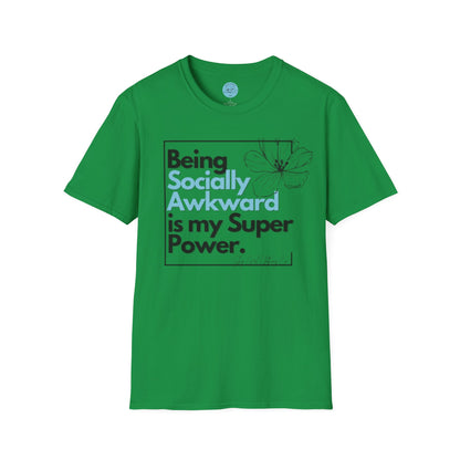 Being Socially Awkward is my Super Power Unisex Softstyle T-Shirt- Boxed Floral