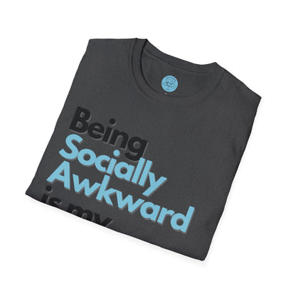 Being Socially Awkward is my Super Power Unisex Softstyle T-Shirt- Standard