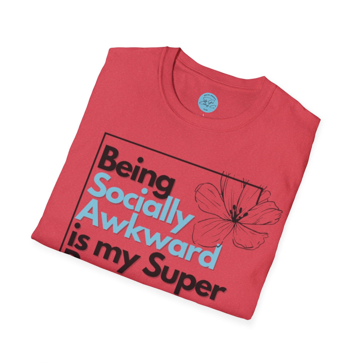 Being Socially Awkward is my Super Power Unisex Softstyle T-Shirt- Boxed Floral