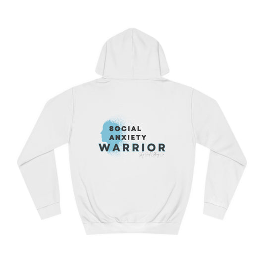 Social Anxiety Warrior Unisex College Hoodie- Standard