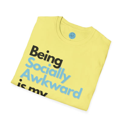 Being Socially Awkward is my Super Power Unisex Softstyle T-Shirt- Standard